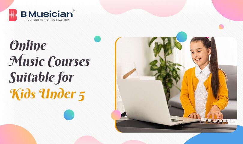 Online Music Courses suitable for kids under 5