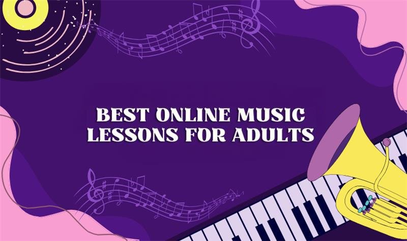 Best Online Music Lessons for Adults